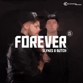 SLYKES & BUTCH - FOREVER